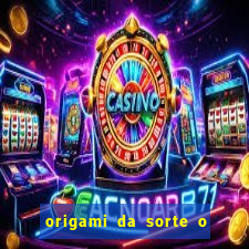 origami da sorte o que escrever